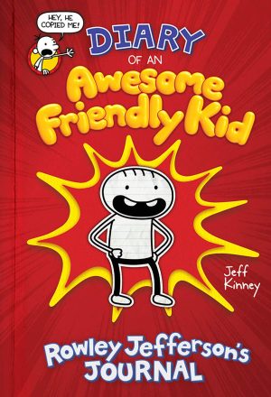 Diary of an Awesome Friendly Kid: Rowley Jefferson's Journal (The Awesome Friendly Kid Series) [Hardcover] Kinney, Jeff