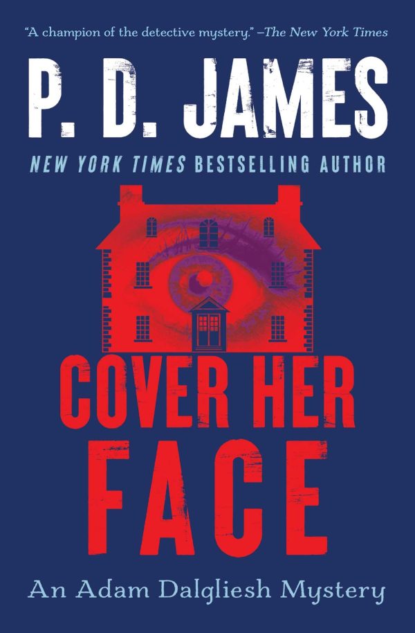 Cover Her Face (Adam Dalgliesh Mysteries, No. 1) [Paperback] James, P.D.