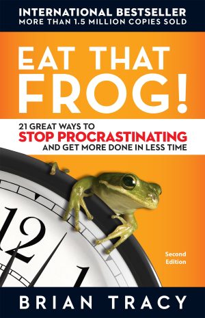 Eat That Frog!: 21 Great Ways to Stop Procrastinating and Get More Done in Less Time [Paperback] Tracy, Brian