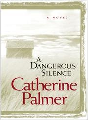 A Dangerous Silence Palmer, Catherine