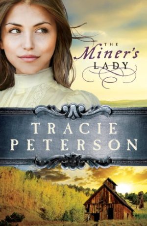 The Miner's Lady Peterson, Tracie