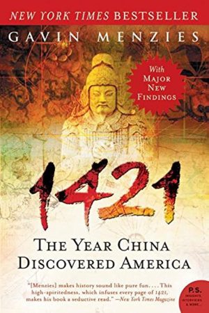 1421: The Year China Discovered America [Paperback] Menzies, Gavin