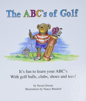 The ABC's of Golf [Hardcover] Greene, Susan and Bundorf, Nancy