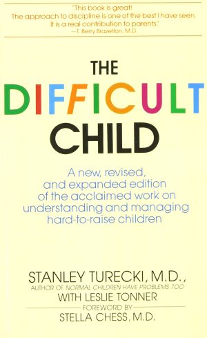 The Difficult Child Turecki, Stanley and Tonner, Leslie