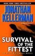 Survival of the Fittest (Alex Delaware) [Mass Market Paperback] Jonathan Kellerman