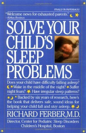 Solve Your Child's Sleep Problems Ferber, Richard