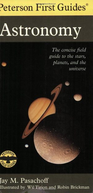 Peterson First Guide to Astronomy Pasachoff Professor of Astronomy, Jay M. and Peterson, Roger Tory