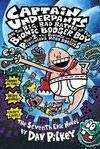 Captain Underpants and the Big, Bad Battle of the Bionic Booger Boy, Part 2 [Unknown Binding]