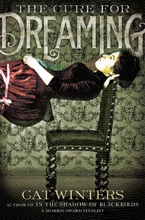 The Cure for Dreaming [Hardcover] Winters, Cat