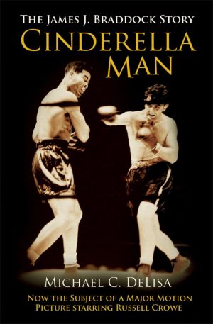 Cinderella Man: The James J. Braddock Story [Paperback] DeLisa, Michael