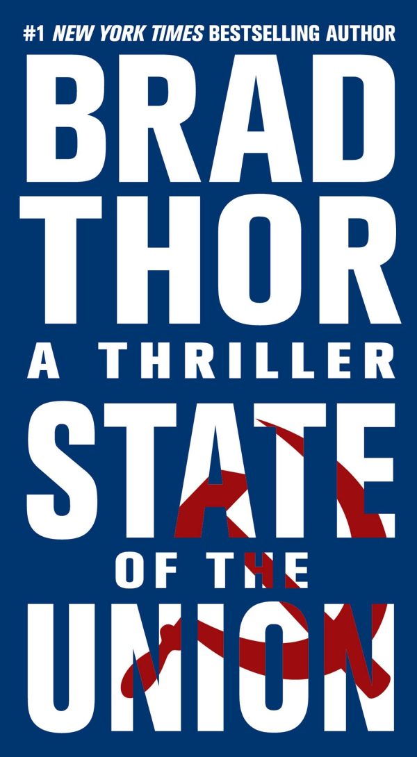 State of the Union (Scot Harvath, Book 3) (The Scot Harvath Series) Thor, Brad