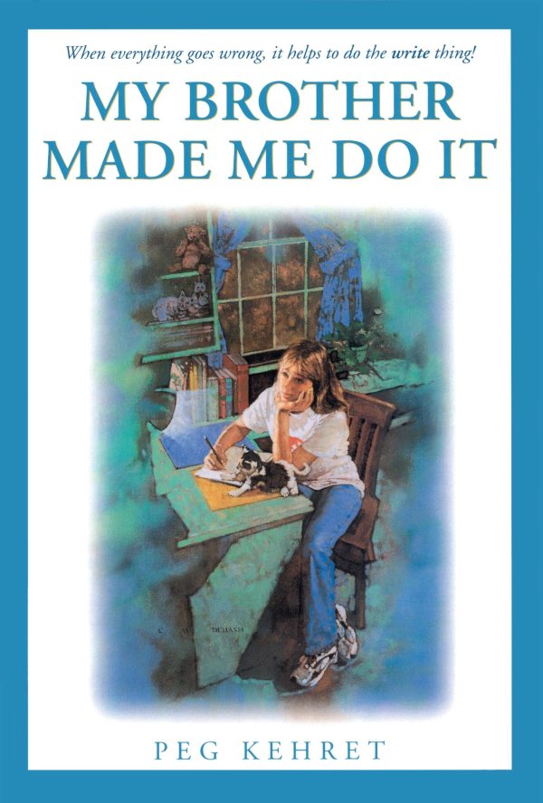 My Brother Made Me Do It [Paperback] Kehret, Peg