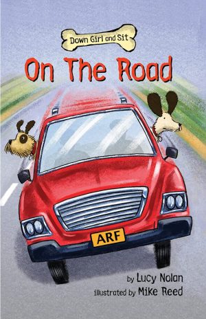 On the Road (Down Girl and Sit) [Paperback] Nolan, Lucy A. and Reed, Mike