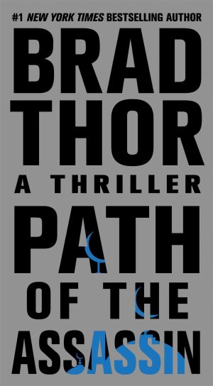 Path of the Assassin (2) (The Scot Harvath Series) Thor, Brad