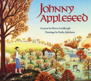 Johnny Appleseed [Paperback] Lindbergh, Reeve and Jakobsen, Kathy