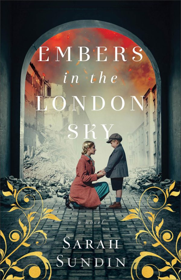 Embers in the London Sky: (WWII Historical Fiction with Mystery, Suspense, and Clean Romance) [Paperback] Sarah Sundin