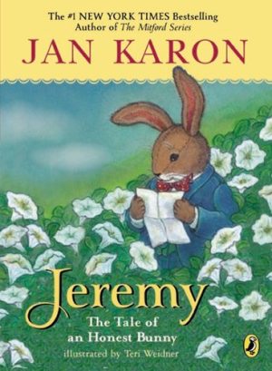 Jeremy: The Tale of an Honest Bunny Karon, Jan