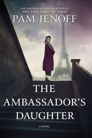 The Ambassador's Daughter: A Novel [Paperback] Jenoff, Pam