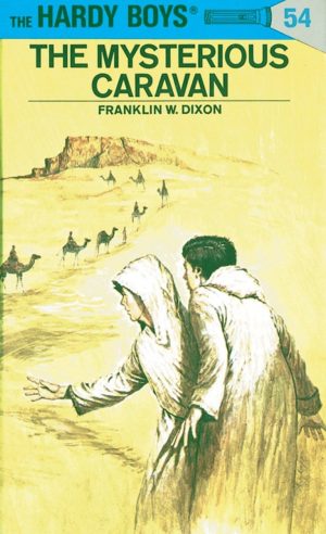 The Mysterious Caravan (The Hardy Boys, No. 54) [Hardcover] Dixon, Franklin W.