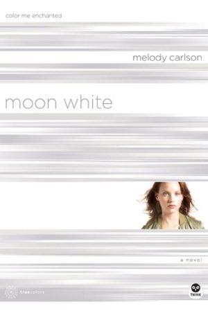 Moon White: Color Me Enchanted (TrueColors Series #11) Carlson, Melody