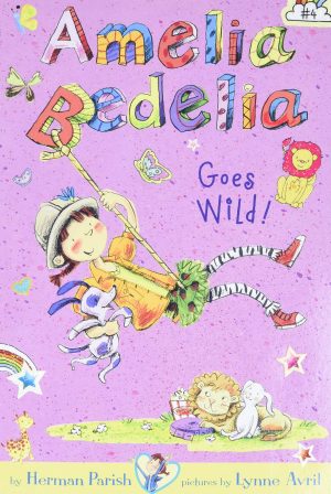 Amelia Bedelia Chapter Book #4: Amelia Bedelia Goes Wild! [Paperback] Parish, Herman and Avril, Lynne