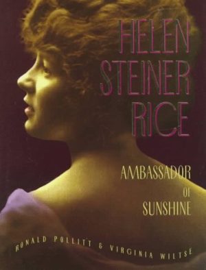 Helen Steiner Rice: Ambassador of Sunshine Pollitt, Ronald and Wiltse, Virginia