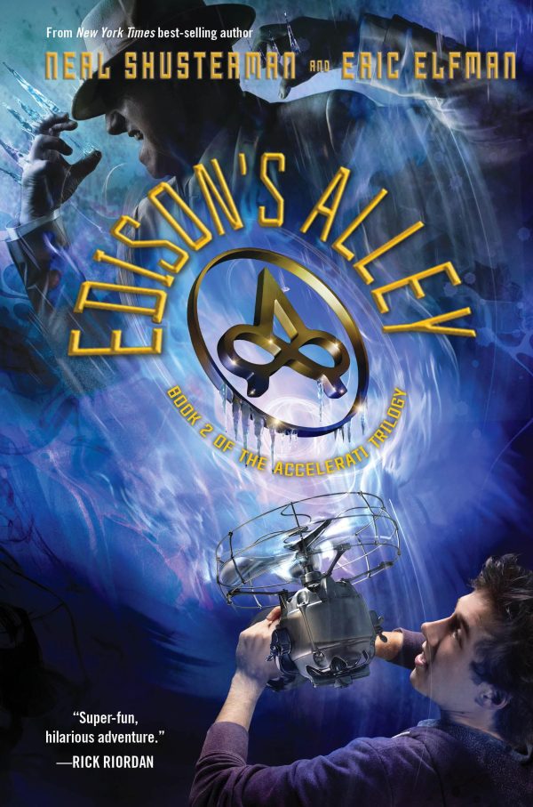 Edison's Alley (The Accelerati Trilogy, 2) [Paperback] Shusterman, Neal and Elfman, Eric