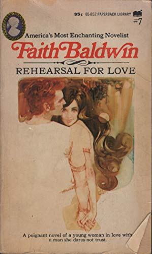 Rehearsal For Love (Faith Baldwin #7) [Paperback] Baldwin, Faith