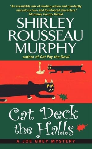 Cat Deck the Halls: A Joe Grey Mystery (Joe Grey Cat Mystery Series, 13) Murphy, Shirley Rousseau