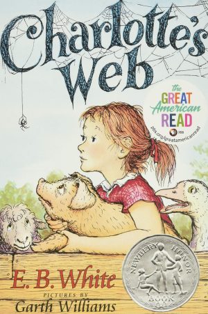 Charlotte's Web: A Newbery Honor Award Winner (Trophy Newbery) [Paperback] E. B. White and Garth Williams