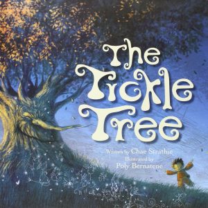 The Tickle Tree (Meadowside Picture Books) Strathie, Chae and Bernatene, Poly