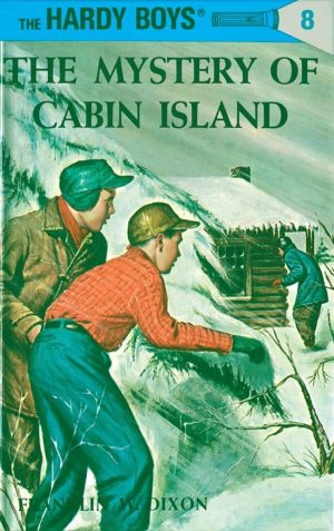 The Mystery of Cabin Island (Hardy Boys, Book 8) [Paperback] Dixon, Franklin W.