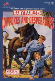COWPOKES AND DESPERADOES [Paperback] Gary Paulsen