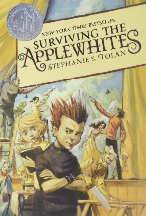 Surviving the Applewhites: A Newbery Honor Award Winner (Applewhites, 1) [Paperback] Tolan, Stephanie S.
