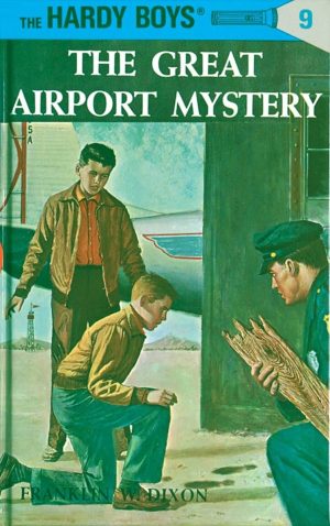 The Great Airport Mystery (Hardy Boys, Book 9) [Hardcover] Dixon, Franklin W.