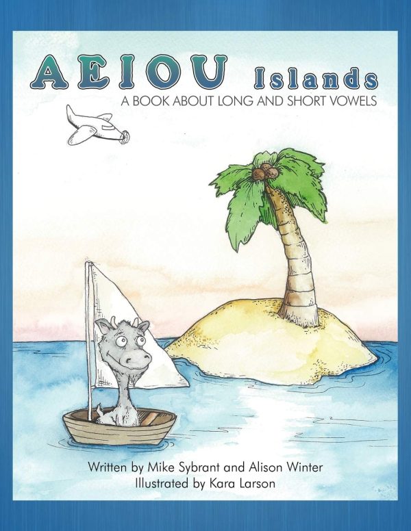 Aeiou Islands: A Book About Long and Short Vowels Sybrant, Mike