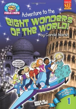 Adventure to the Eight Wonders of the World (Fantasy Field Trips) [Paperback] Carole Marsh