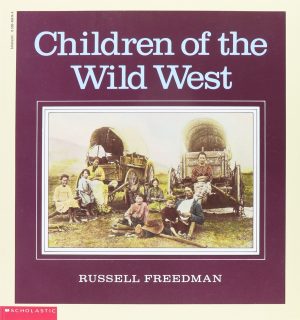 Children of the Wild West [Paperback] Freedman, Russell
