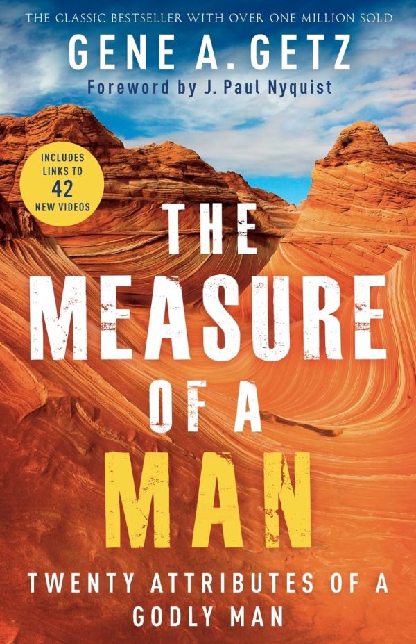 The Measure of a Man: Twenty Attributes of a Godly Man [Paperback] Gene A. Getz and Nyquist, J. Paul