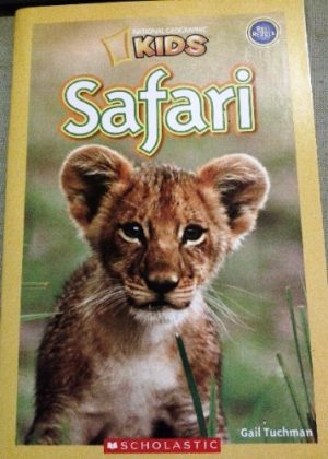 National Geographic Kids: Safari Tuchman, Gail