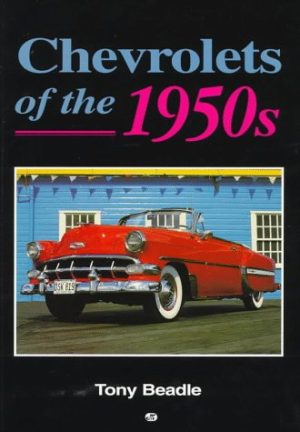 Chevrolets of the 1950s Beadle, Tony