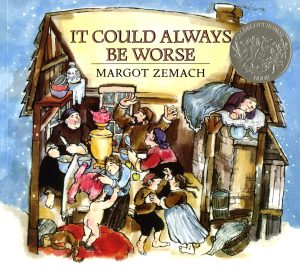 It Could Always Be Worse: A Yiddish Folk Tale (Caldecott Honor Book) (Michael Di Capua Books) [Paperback] Zemach, Margot