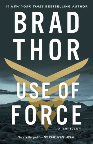 Use of Force: A Thriller (16) (The Scot Harvath Series) [Paperback] Thor, Brad