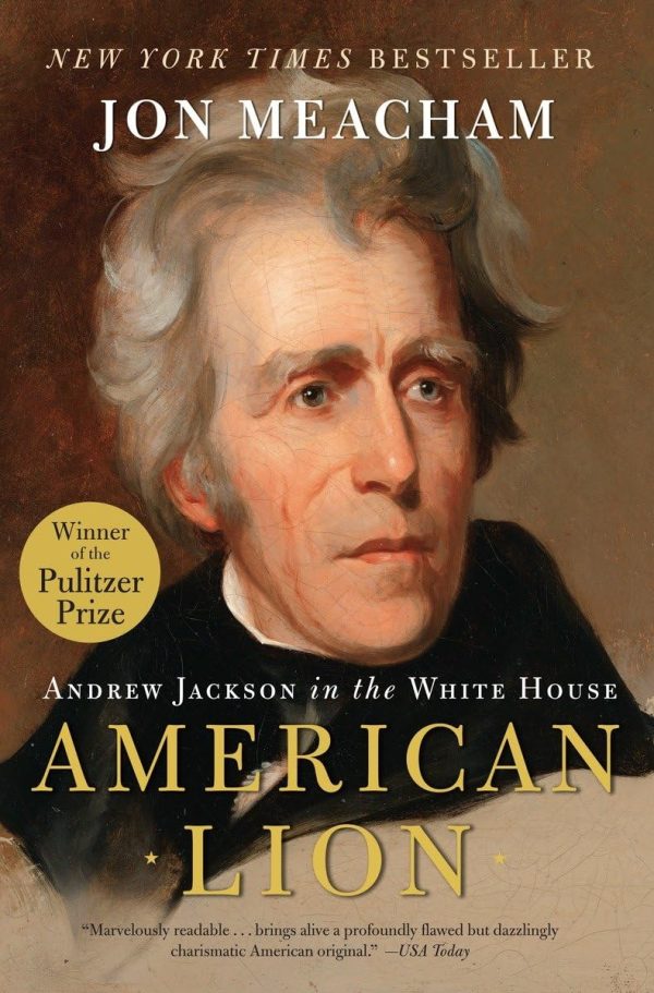 American Lion: Andrew Jackson in the White House [Paperback] Meacham, Jon