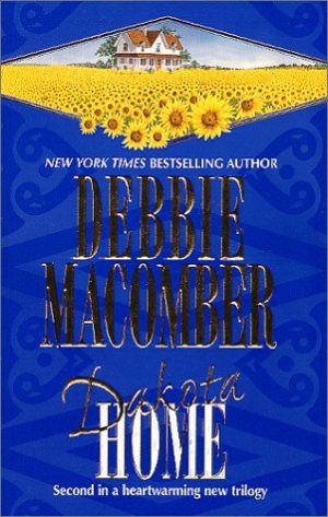Dakota Home (Dakota Series #2) Macomber, Debbie