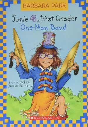 Junie B., First Grader: One-Man Band (Junie B. Jones, Book 22) [Paperback] Park, Barbara