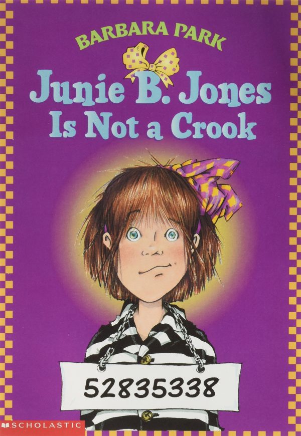 Junie B. Jones Is Not a Crook (Junie B. Jones #9) Barbara Park