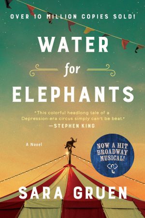 Water for Elephants: A Novel [Paperback] Gruen, Sara