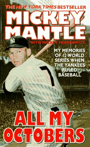 All My Octobers (Harper Spotlight) Mantle, Mickey and Herskowitz, Mickey