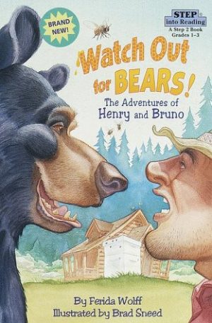 Watch Out for Bears! (Step into Reading, Step 2, paper) Wolff, Ferida